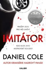 Imitátor - Daniel Cole - Thrillery Imitátor