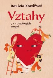 Vztahy aneb 7+1 osudových omylů Vztahy aneb 7+1 osudových omylů