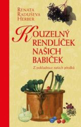 Kouzelný rendlíček našich babiček - Z pokladnice našich předků Kouzelný rendlíček našich babiček - Z pokladnice našich předků