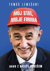 Můj stát, moje firma aneb Z Babiše Burešem Můj stát, moje firma aneb Z Babiše Burešem