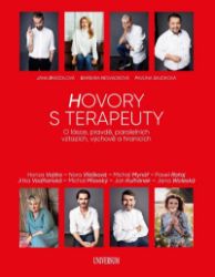 Hovory s terapeuty - Pavlína Saudková,Barbara Nesvadbová,Jana Brázdilová - Psychologie Hovory s terapeuty