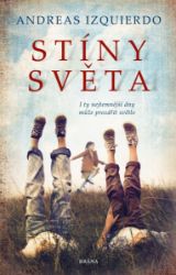 Stíny světa - Andreas Izquierdo - Historické romány Stíny světa