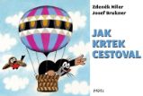 Jak Krtek cestoval - Josef Brukner,Zdeněk Miler - Pohádky Zdeňka Milera Jak Krtek cestoval