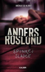 Spinkej sladce - Anders Roslund - Světové detektivky Spinkej sladce