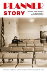 Planner Story - Rozhovor Jiřího Plannera se spisovatelem Pavlem Kosatíkem - Pavel Kosatík,Jiří Planner - Divadlo a film Planner Story - Rozhovor Jiřího Plannera se spisovatelem Pavlem Kosatíkem