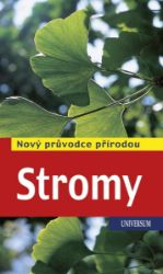 Stromy - Nový průvodce přírodou - Roland Spohn,Margot Spohn - Hobby Stromy - Nový průvodce přírodou