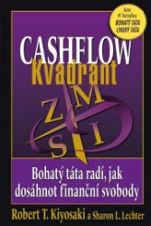 Cashflow Kvadrant - Robert T. Kiyosaki - Úspěšný život Cashflow Kvadrant