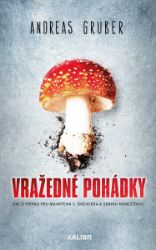 Vražedné pohádky - Andreas Gruber - Thrillery Vražedné pohádky