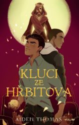 Kluci ze hřbitova - Aiden Thomas - Young Adult Kluci ze hřbitova