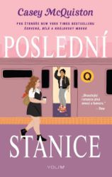 Poslední stanice - Casey McQuiston - Young Adult Poslední stanice