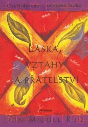 Láska, vztahy a přátelství Láska, vztahy a přátelství