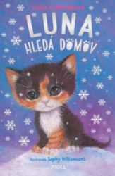 Luna hledá domov - Linda Chapman - Dobrodružné knihy pro děti Luna hledá domov