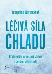 Léčivá síla chladu - Josephine Worseck - Hobby Léčivá síla chladu