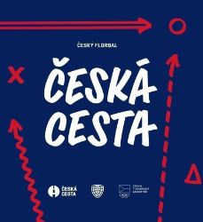 Český florbal - Česká cesta - kolektiv autorů,Marek Chlumský - Hobby Český florbal - Česká cesta