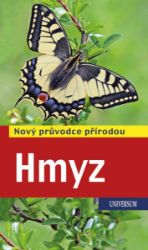 Hmyz - Nový průvodce přírodou Hmyz - Nový průvodce přírodou