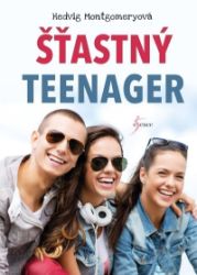Šťastný teenager - Hedvig Montgomery - Partnerské vztahy Šťastný teenager