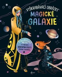 Vyškrabávací obrázky: Magické galaxie - Kreativní sady a materiály Vyškrabávací obrázky: Magické galaxie