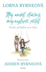 Můj anděl strážný, můj nejlepší přítel - Sedm příběhů pro děti Můj anděl strážný, můj nejlepší přítel - Sedm příběhů pro děti