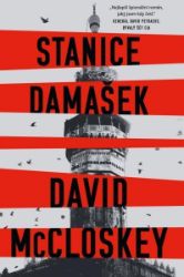 Stanice Damašek - David McCloskey - Thrillery Stanice Damašek