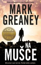 Na mušce - Mark Greaney - Thrillery Na mušce