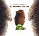 Vombat Jirka - Knížka na nočník - Galina Miklínová,Eva Papoušková - Obrázkové knihy pro nejmenší Vombat Jirka - Knížka na nočník