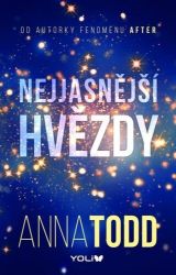 Nejjasnější hvězdy - Anna Todd - Young Adult Nejjasnější hvězdy