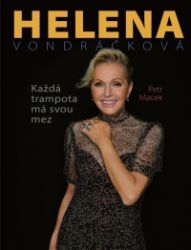 Helena Vondráčková - Každá trampota má svou mez - Petr Macek - Divadlo a film Helena Vondráčková - Každá trampota má svou mez