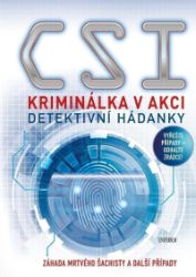 Kriminálka v akci: Detektivní hádanky - Joel Jessup - Hobby Kriminálka v akci: Detektivní hádanky