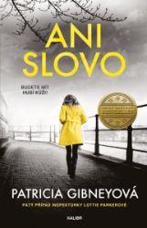 Ani slovo Ani slovo