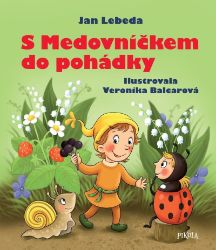 S Medovníčkem do pohádky S Medovníčkem do pohádky
