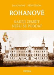 ROHANOVÉ - Raději zemřít nežli se poddat ROHANOVÉ - Raději zemřít nežli se poddat
