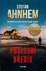 Poslední hřebík - Stefan Ahnhem - Severské detektivky Poslední hřebík