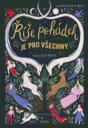 Říše pohádek je pro všechny - Boldizsár M. Nagy - Klasické zahraniční pohádky Říše pohádek je pro všechny