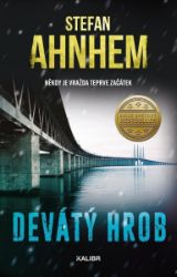 Devátý hrob - Stefan Ahnhem - Severské detektivky Devátý hrob