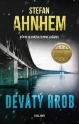 Devátý hrob - Stefan Ahnhem - Severské detektivky Devátý hrob