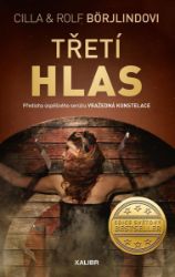 Třetí hlas - Rolf Börjlind,Cilla Börjlind - Dobrodružné romány Třetí hlas