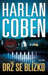 Drž se blízko - Harlan Coben - Thrillery Drž se blízko
