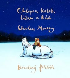 Chlapec, krtek, liška a kůň: Kreslený příběh Chlapec, krtek, liška a kůň: Kreslený příběh