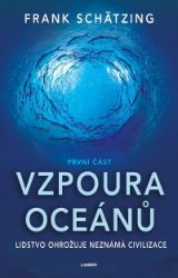 Vzpoura oceánů (1. část) Vzpoura oceánů (1. část)