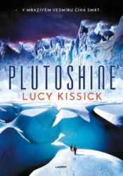Plutoshine - Luccy Kissick - Světová sci-fi Plutoshine