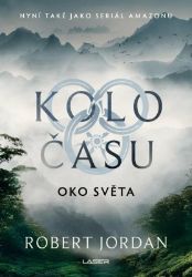 Kolo času: Oko světa - Robert Jordan - Fantasy Kolo času: Oko světa