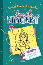 DENÍK MIMOŇKY: Příběhy neoblíbený pařičky - Rachel Renée Russell - Vtipné knihy pro děti DENÍK MIMOŇKY 2: Příběhy neoblíbený pařičky