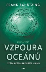 Vzpoura oceánů (2. část) Vzpoura oceánů (2. část)