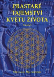 Prastaré tajemství květu života - sv.1 - Drunvalo Melchizedek - Partnerské vztahy Prastaré tajemství květu života - sv.1