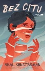 Bez citu - Neal Shusterman - Young Adult Bez citu