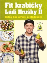 Fit krabičky Ládi Hrušky II - Detox bez stresu a hladovění - Ladislav Hruška - Zdraví, hubnutí a sport Fit krabičky Ládi Hrušky II - Detox bez stresu a hladovění