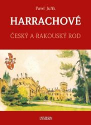 HARRACHOVÉ - Český a rakouský rod HARRACHOVÉ - Český a rakouský rod
