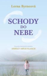 Schody do nebe - Lorna Byrne - Esoterika a duchovno Schody do nebe