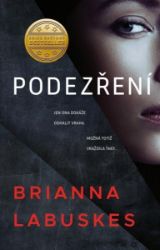 Podezření - Brianna Labuskes - Světové detektivky Podezření