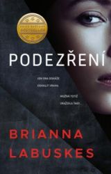 Podezření - Brianna Labuskes - Světové detektivky Podezření